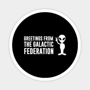 Greetings from the Galactic Federation Alien Magnet